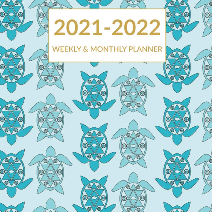 2021 2022 Weekly & Monthly Planner: Academic Planner Mid-Year Calendar July 2021 to June 2022 Agenda Planning with Top Priorities Main Goals Notes and Focus - Blue Sea Turtle Cover