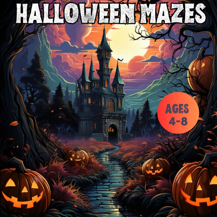 Halloween Mazes For Kids Ages 4-8: Amazing Maze Activity Book for Kids Designed to Help Kids Develop their Problem-Solving Skills