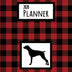 2020 Planner: German Shorthaired Pointer Red and Black Buffalo Plaid Dated Daily, Weekly, Monthly Planner With Calendar, Goals, To-Do, Gratitude, Habit and Mood Trackers, Affirmations and Holidays