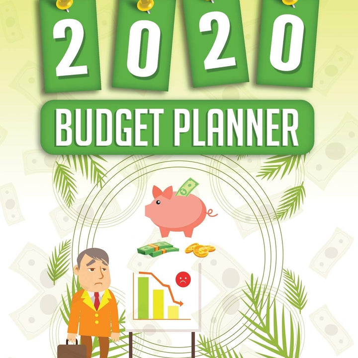 2020 Budget Planner: 2020 Daily Weekly & Monthly Calendar Expense Tracker Organizer For Budget Planner And Financial Planner