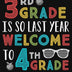 3rd Grade Is So Last Year Welcome To 4th Grade: Funny Fourth Grade Teacher Gifts 1st First Day of School Blank Ruled 6x9 Notebook Back To School Writing Workbook Present for Student Classmates Diary