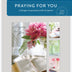 DaySpring - Praying for You - King James Version - 4 Design Assortment With Scripture - 12 Praying for You Boxed Cards and Envelopes (81841)