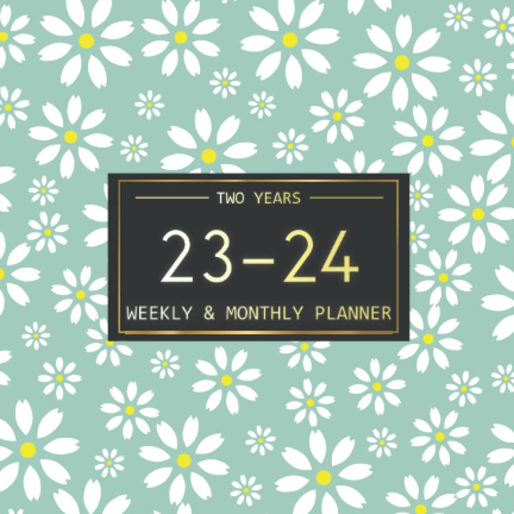 2023-2024 Monthly Planner: 2 Year Monthly Planner 2023-2024 | 24 Months Calendar Schedule Organizer Jan 2023 - Dec 2024 | 2023-2024 Planner with Inspirational Quotes