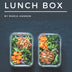 365 Tasty Lunch Box Recipes: Enjoy Everyday With Lunch Box Cookbook!