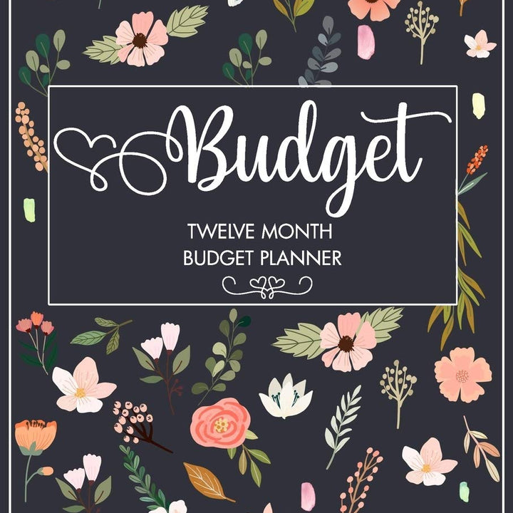 Budget Twelve Month Budget Planner: Undated Simple and Easy Daily Weekly Monthly Expense and Bills Tracker and Organizer Notebook To Give Your Money a Makeover with BONUS Christmas gift log | Floral