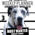 2017-2018 Weekly Planner - Most Wanted Great Dane: Daily Diary Monthly Yearly Calendar (Dog Planners)