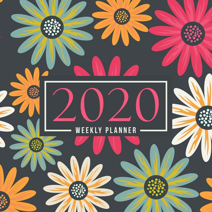 2020 Weekly Planner: January 1, 2020 to December 31, 2020: Weekly & Monthly View Planner, Organizer & Diary: Pink Yellow & Green Flowers 832-7