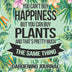 You Can't Buy Happiness But You Can Buy Plants And That's Pretty Much The Same Thing Gardening Journal: Monthly Planner and Journal Gift Idea For Plants Flowers and Garden Lovers