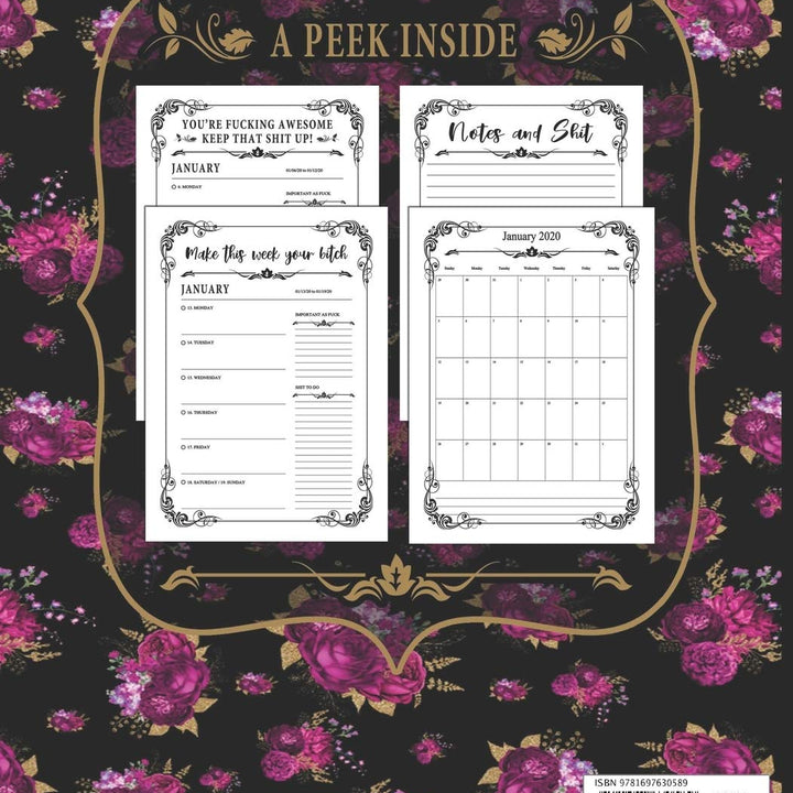 2020 Sweary Planner: Floral Badass Bitches Get Shit Done - Daily, Weekly, And Monthly Planner With Weekly Motivational Sweary Sayings For Women