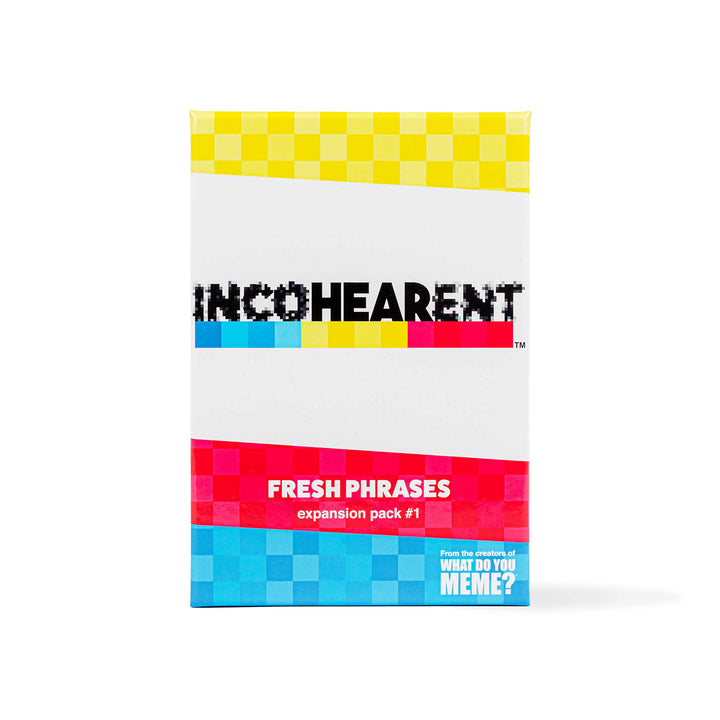 WHAT DO YOU MEME? Incohearent Fresh Phrases Expansion Pack - Designed to be Added to Incohearent Core Game Expansion Pack #1