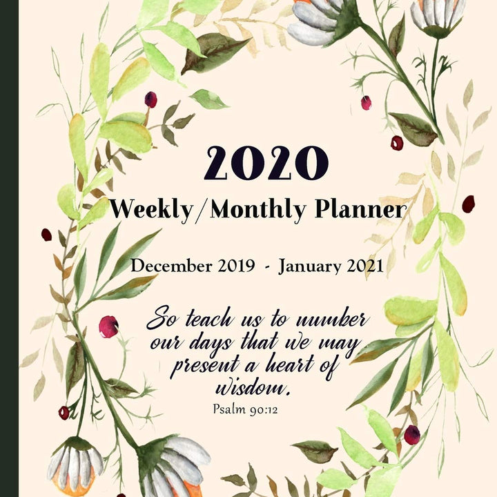 2020 Planner - Weekly and Monthly | December 2019 - January 2021: Inspirational Christian Calendar, Agenda and Organizer with Bible Verses | 14 Months | Floral Wreath Edition