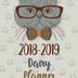 2018-2019 Dairy Planner: Carlendar Planner Daily, Daily Weekly and Monthly Planner, 8.5"x11" sized,108 Pages