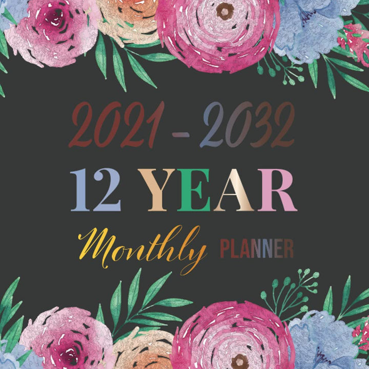 12 Year Monthly Planner 2021-2032: July 2021-December 2032 | Twelve year schedule and organizer | 138 Months with holidays, Countdown date, Moon ... | Extra password log, contacts, birthday log)