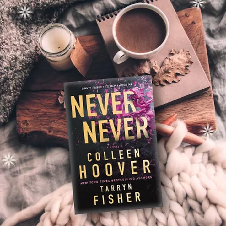 Never Never by Colleen Hoover & Tarryn Fisher, Paperback