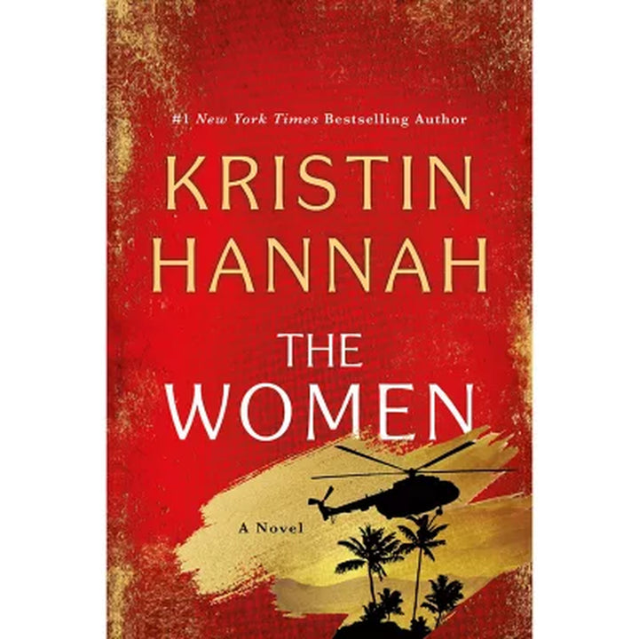 The Women by Kristin Hannah, Hardcover