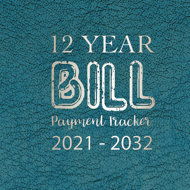 12 Year Bill Payment Tracker 2021-2032: July 2021 - December 2032 | Simple monthly bill organizer planner for 12 years | Small calendar with holiday ... Monthly Bill Planner July 2021-December 2032)