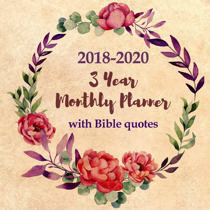 2018-2020 3 Year Monthly Planner with Bible quotes: Monthly Schedule Organizer for Christian Women - Agenda For 3 Years, One Month & One Bible Verse ... Letter Sized: 8.5 x 11 inch; 21.59 x 27.94 cm