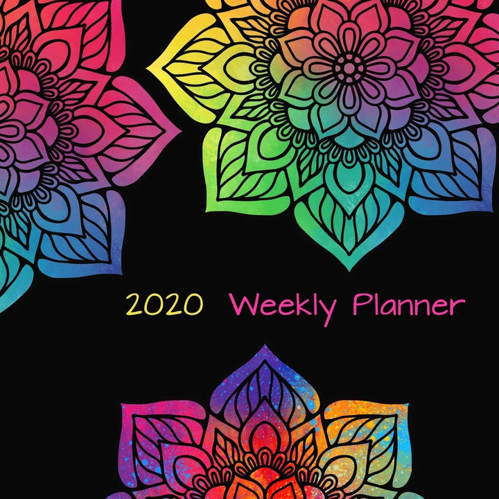 2020 Weekly Planner: A Colorful Mandala Monthly and Yearly Calendar