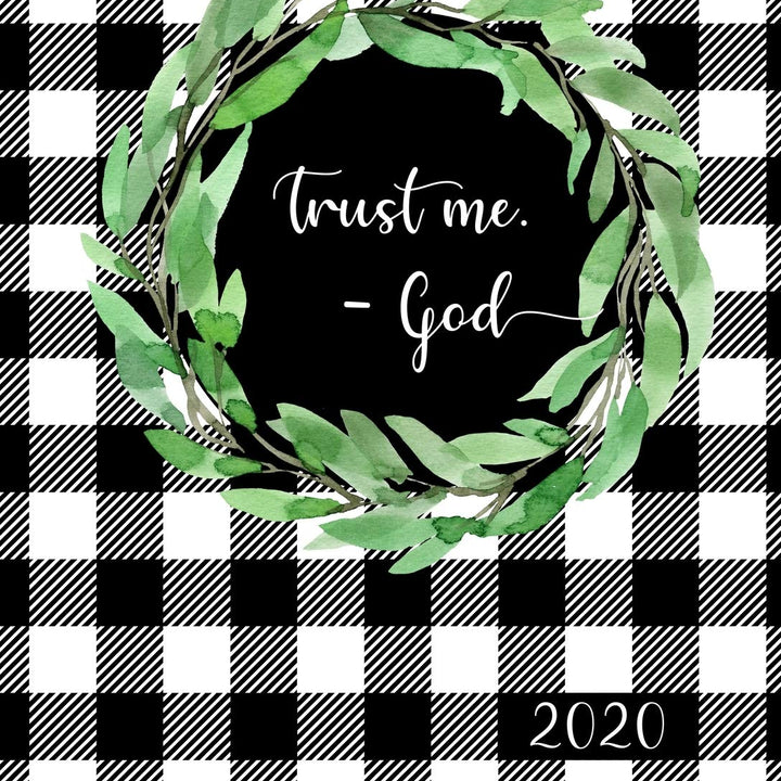 "Trust Me" - God: Christian Planner for Women 2020, Monthly Calendar, Weekly Planner Organizer - Black and White Plaid