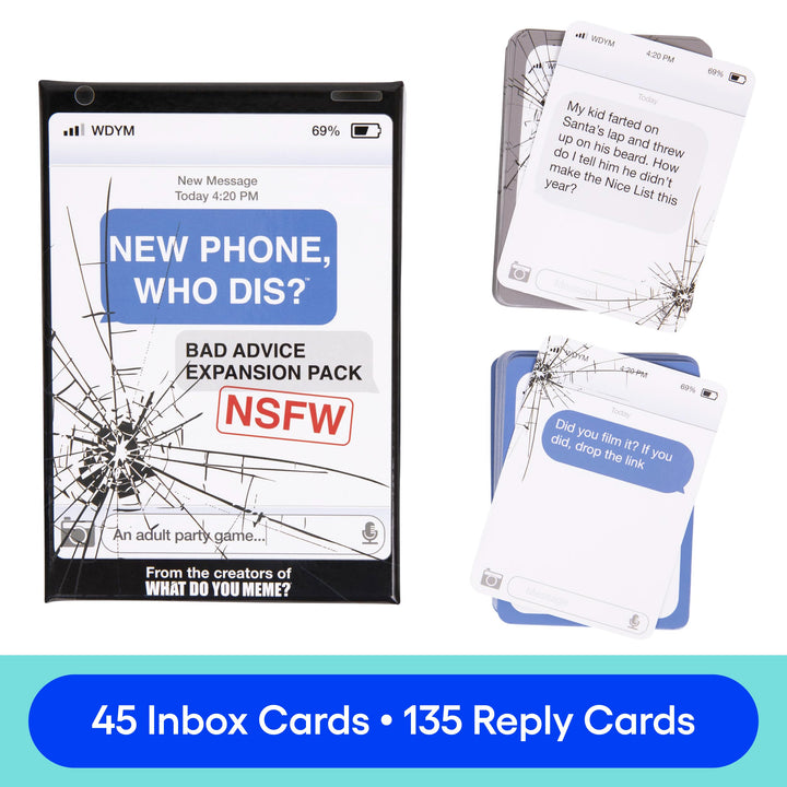 WHAT DO YOU MEME? New Phone, Who Dis? Bad Advice NSFW Expansion Pack – Designed to be Added to The New Phone, Who Dis? Core Game