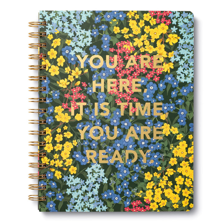 Compendium Spiral Notebook - You are here, it is time, you are ready. — A Designer Spiral Notebook with 192 Lined Pages, College Ruled, 7.5”W x 9.25”H …you are ready…