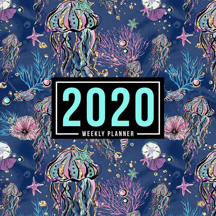 2020 Weekly Planner: January 1, 2020 to December 31, 2020: Weekly & Monthly View Planner, Organizer & Diary: Ocean Animals 815-0