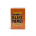 Growing up Black Memes Card Game