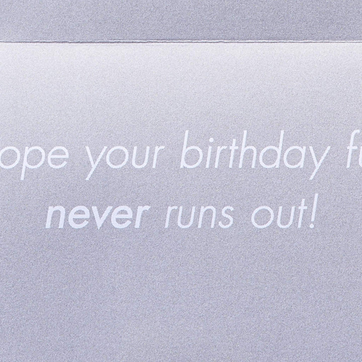 Papyrus Birthday Card for Him (Fun Never Runs Out)