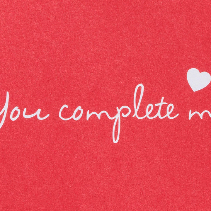 Papyrus Romantic Card (You Complete Me) You Complete Me