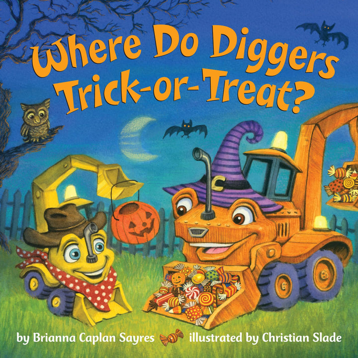 Where Do Diggers Trick-or-Treat?: A Halloween Book for Kids and Toddlers (Where Do...Series)