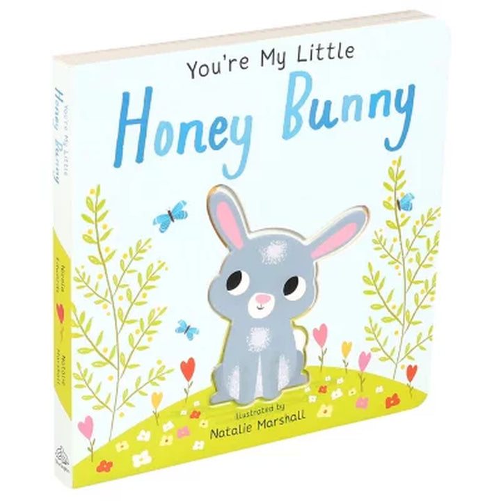 You'Re My Little Honey Bunny by Natalie Marshall Board Book