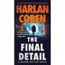 The Final Detail by Harlan Coben - Book 6 of 12, Paperback