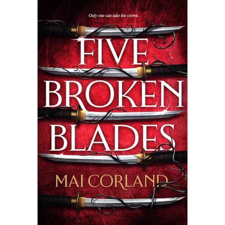 Deluxe Limited Edition - Five Broken Blades by Mai Corland, Hardcover