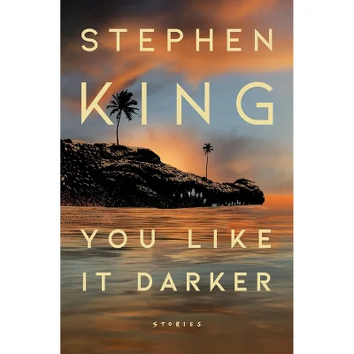You like It Darker by Stephen King, Hardcover
